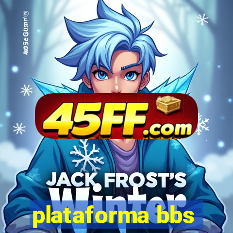 plataforma bbs